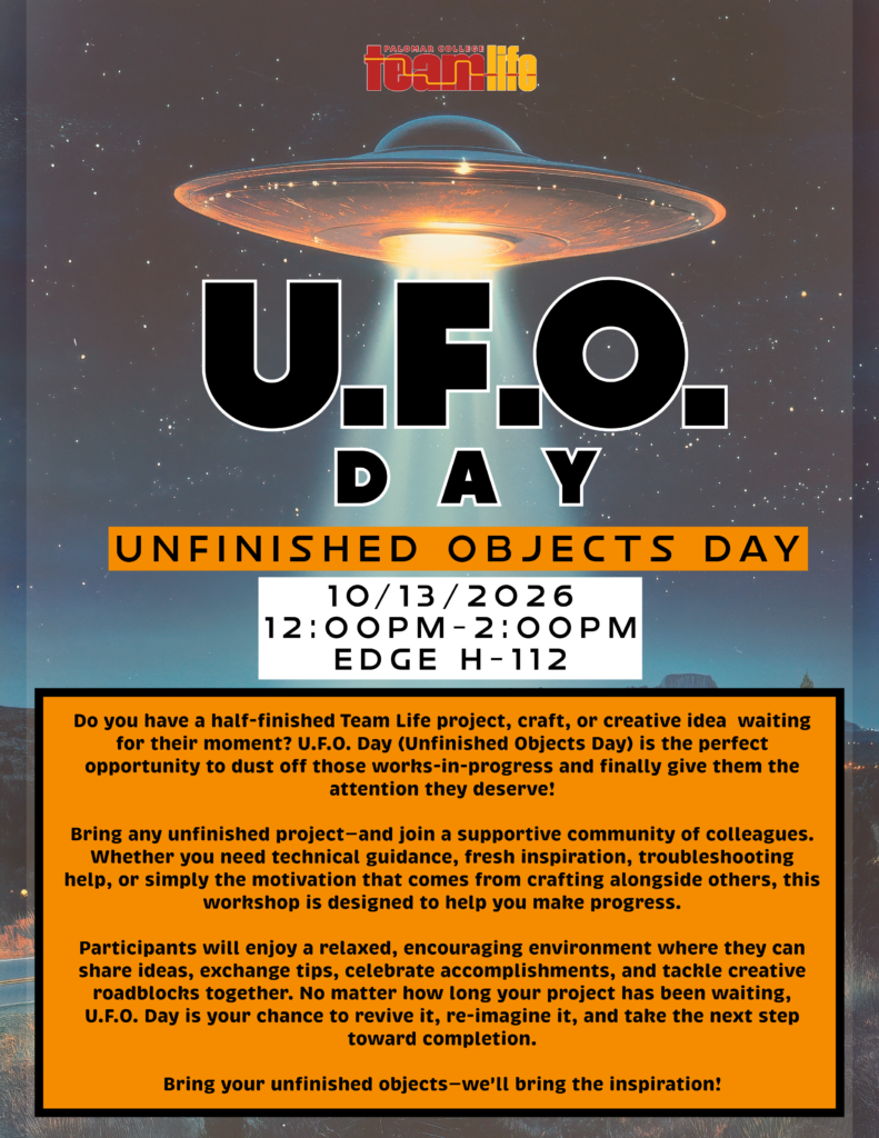 Flyer for Unfinished Objects Day, inviting participants to bring a creative project to work on together, October 13, 2026, from 12–2 p.m. in the EDGE, H-112.