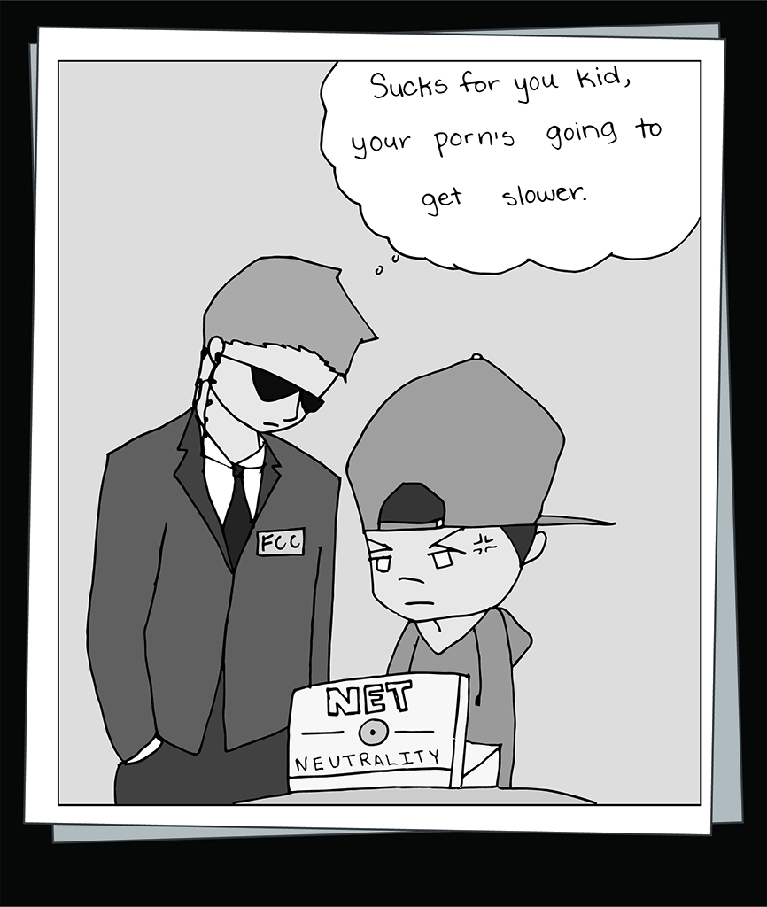 Black and white cartoon of a man in a suit and sunglasses with a "FCC" badge on his left chest looking at a male teenager with a reversed baseball cap, who is standing in front of a laptop that says "Net Neurtrality." The man is thinking, "Sucks for you kid, your porn's going to get slower."