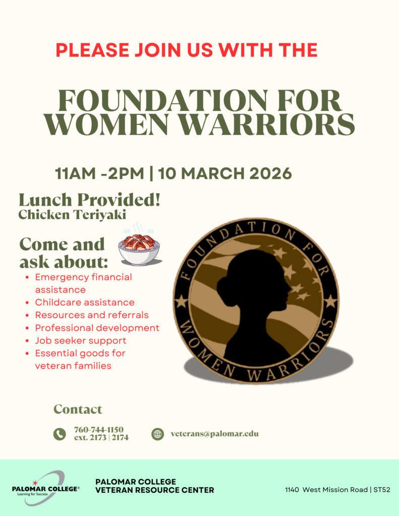 Please Join us with the Foundation for Women Warrios on March 10th from 11 am to 1 pm. They will be present in the Veterans Resource Center to answer questions about their services. Lunch will be provided.
