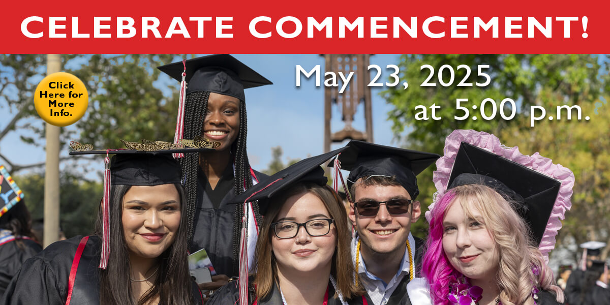 Celebrate Commencement! May 23, 2025 at 5:00 p.m. Click here for more info.